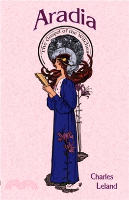 Aradia：The Gospels of the Witches