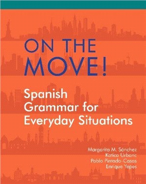 On the Move!：Spanish Grammar for Everyday Situations