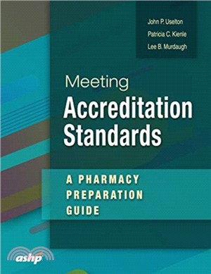 Meeting Accreditation Standards：A Pharmacy Preparation Guide