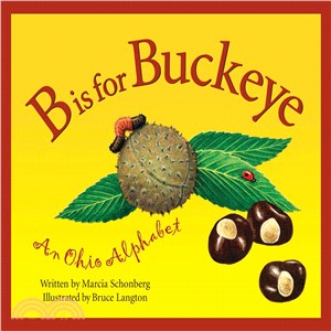 B Is for Buckeye ─ An Ohio Alphabet