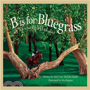 B Is for Bluegrass ─ A Kentucky Alphabet