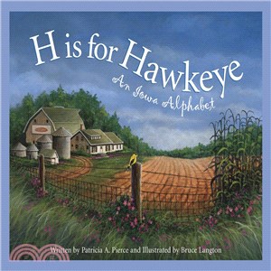 H Is for Hawkeye ─ An Iowa Alphabet