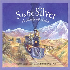 S Is for Silver ─ A Nevada Alphabet