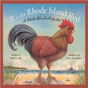 R Is For Rhode Island Red ─ A Rhode Island Alphabet