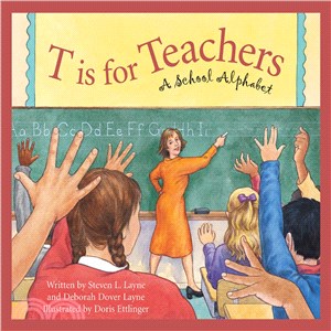 T Is For Teacher: A School Alphabet