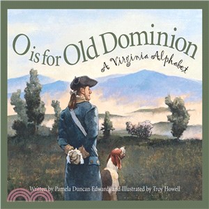 O Is for Old Dominion ─ A Virginia Alphabet