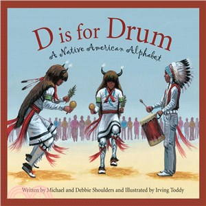 D Is for Drum ─ A Native American Alphabet