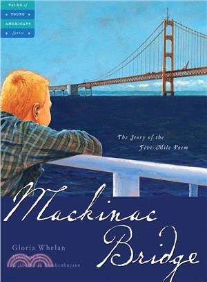 Mackinac Bridge ─ The Five Mile Poem