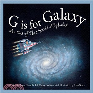 G Is for Galaxy ─ An Out of This World Alphabet