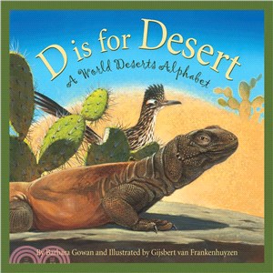 D is for desert  : a world deserts alphabet