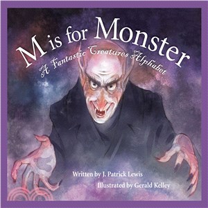 M Is for Monster ─ A Fantastic Creatures Alphabet