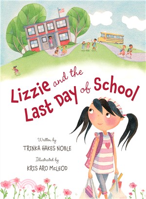 Lizzie and the Last Day of School