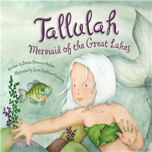 Tallulah ─ Mermaid of the Great Lakes