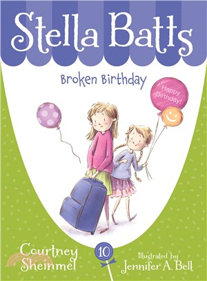 Stella Batts  : broken birthday /