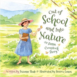 Out of School and into Nature ― The Anna Comstock Story