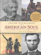 The American Soul ─ Rediscovering the Wisdom of the Founders