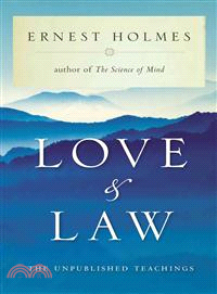 Love and Law ─ The Unpublished Teachings