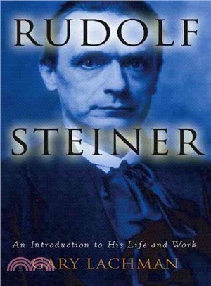 Rudolf Steiner ─ An Introduction to His Life and Work