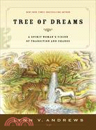 Tree of Dreams ─ A Spirit Woman's Vision of Transition and Change
