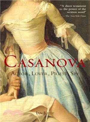 Casanova ─ Actor, Lover, Priest, Spy