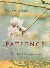 Patience ─ The Art of Peaceful Living