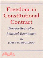 Freedom in Constitutional Contract ― Perspectives of a Political Economist
