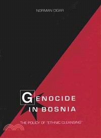 Genocide in Bosnia: The Policy of Ethnic Cleansing