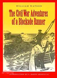 Civil War Adventures of a Blockade Runner