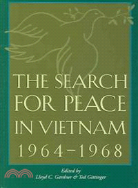 The Search For Peace In Vietnam, 1964-1968