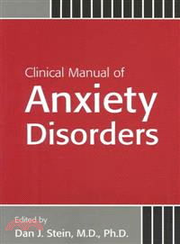 Clinical Manual of Anxiety Disorders