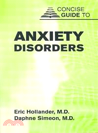 Concise Guide to Anxiety Disorders