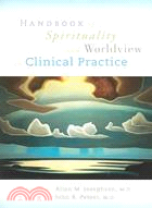 Handbook Of Spirituality And Worldview In Clinical Practice