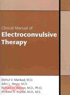 Clinical Manual of Electroconvulsive Therapy