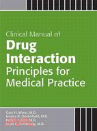 Clincal Manual of Drug Interaction Principles for Medical Practice: The P450 System