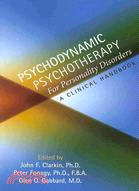 Psychodynamic Psychotherapy for Personality Disorders: A Clinical Handbook