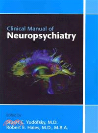 Clinical Manual of Neuropsychiatry