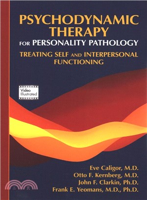 Psychodynamic Therapy for Personality Pathology ─ Treating Self and Interpersonal Functioning