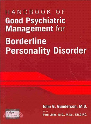 Handbook of good psychiatric management for borderline personality disorder /