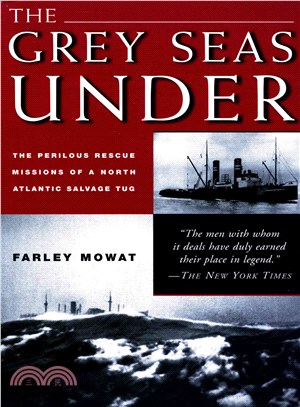 The Grey Seas Under ─ The Perilous Rescue Missions of a North Atlantic Salvage Tug