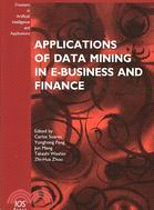 Applications of Data Mining in E-Business and Finance