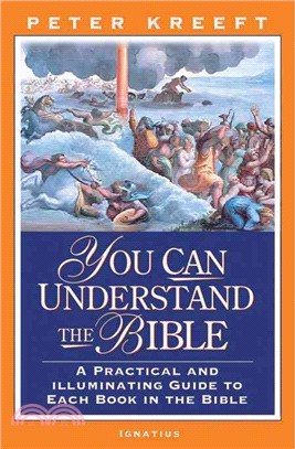 You Can Understand The Bible ─ A Practical Guide To Each Book In The Bible