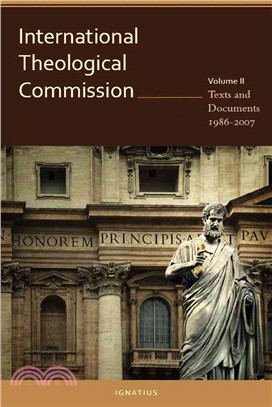 International Theological Commission: Texts and Documents 1986-2007