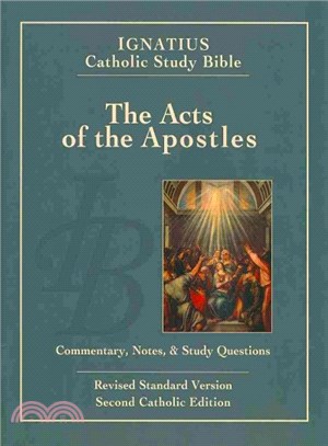 The Acts of the Apostles ─ The Ignatius Catholic Study Bible: Revised Standard Version