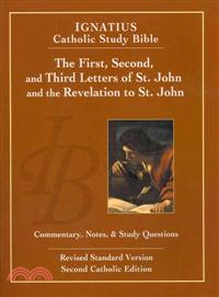 Ignatius Catholic Study Bible ─ The First, Second and Third Letters of Saint John and the Revelation to Saint John, Standard Version, Catholic Edition