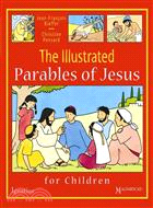The Illustrated Parables of Jesus for Children