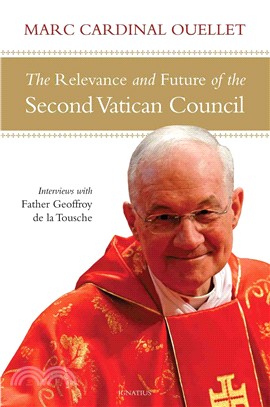 The Relevance and Future of the Second Vatican Council