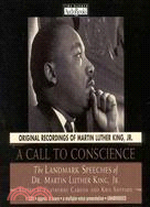 A Call to Conscience ─ The Landmark Speeches of Dr. Martin Luther King Jr.