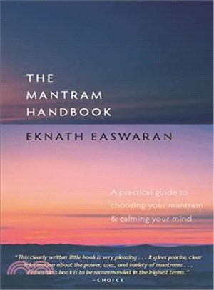 The Mantram Handbook ─ A Practical Guide to Choosing Your Mantram and Calming Your Mind