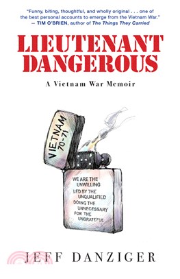 Lieutenant Dangerous: A Vietnam War Memoir