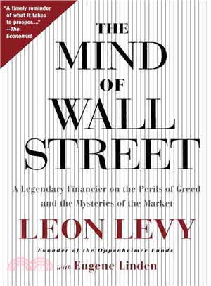 The Mind of Wall Street ─ A Legendary Financier on the Perils of Greed and the Mysteries of the Market